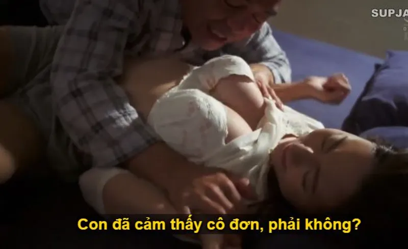 Nhìn con trai mải miết lao đầu vào việc, khiến vợ sắp cưới cô lập buồn bã, bố chồng liều lĩnh đè ra đụ con dâu.